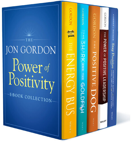 The Jon Gordon Power Of Positivity Ebook Collection Gordon Jon
