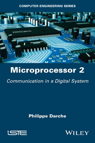 Microprocessor 2 Core Concepts Communication In A Digital System Philippe Darche