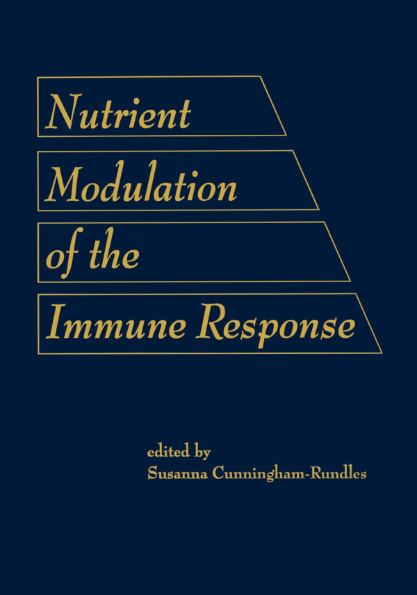 Nutrient Modulation Of The Immune Response Cunninghamrundles