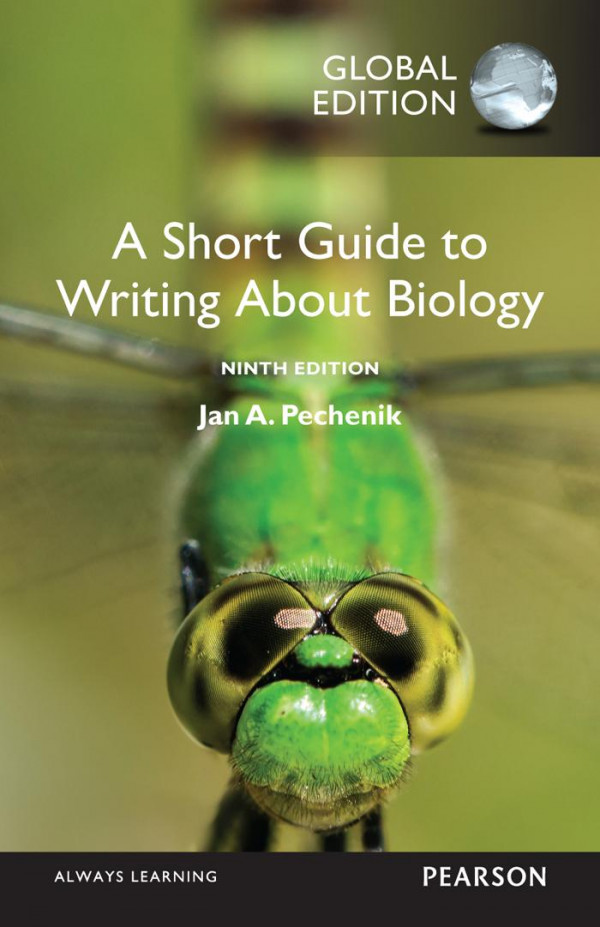 A Short Guide To Writing About Biology Ninth Edition Global Edition Pechenik