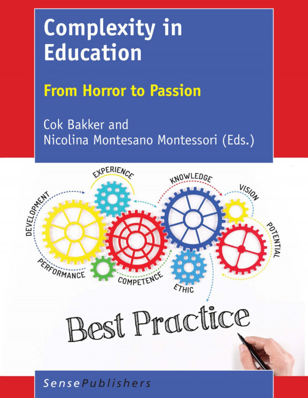 Complexity In Education From Horror To Passion Bakker Cok Montessori