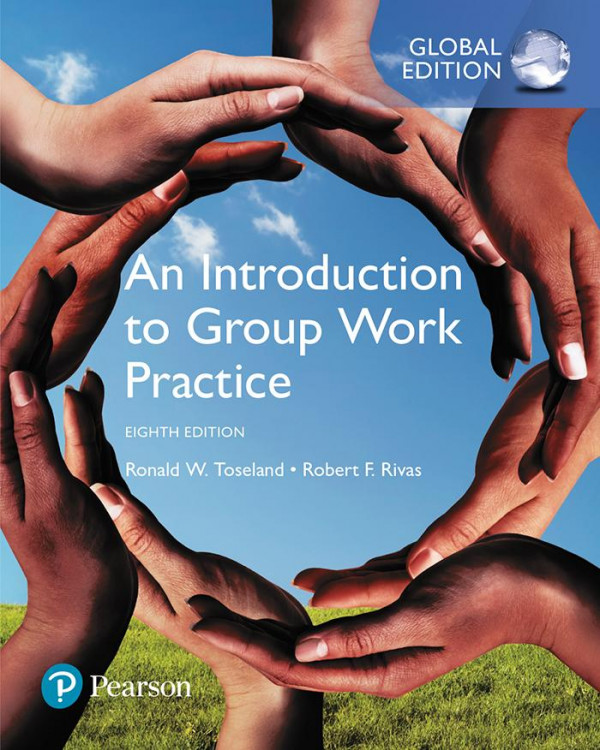 An Introduction To Group Work Practice Eighth Edition Toseland
