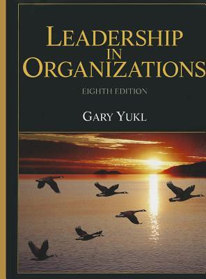 Leadership In Organizations 8th Ed Yukl Gary A