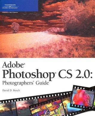 Adobe Photoshop Cs 20 Photographers Guide Busch David D