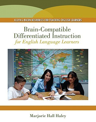 Braincompatible Differentiated Instruction For English Language Learners Haley
