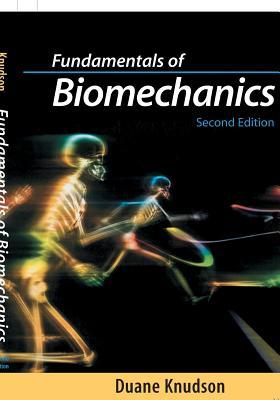 Fundamentals Of Biomechanics Second Edition Knudson Duane