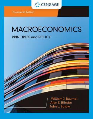 Macroeconomics Principles And Policy 14th Edition 14th Edition William J Baumol