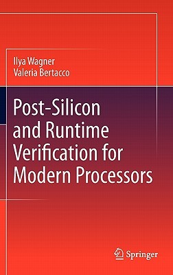 Postsilicon And Runtime Verification For Modern Processors Wagner