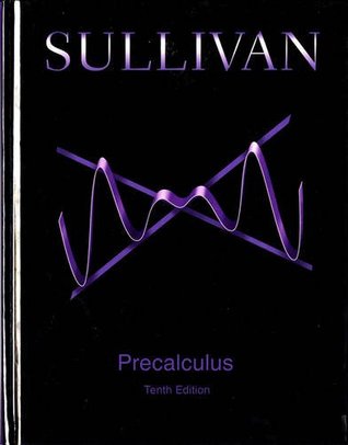 Precalculus Tenth Edition Sullivan Michael