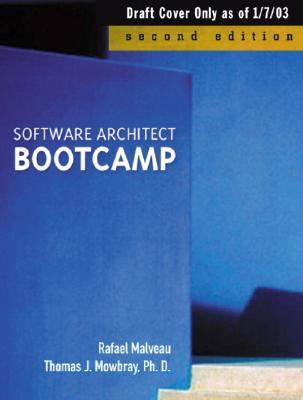 Software Architect Bootcamp 2nd Ed Mowbray Thomas J Malveau