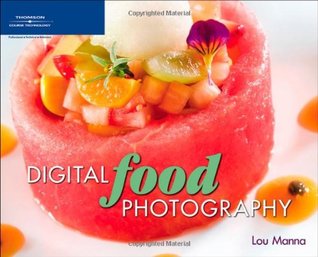 Digital Food Photography Manna Loumoss Bill
