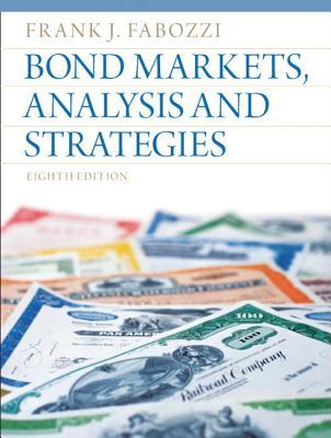 Bond Markets Analysis And Strategies 8th Ed Global Ed Fabozzi