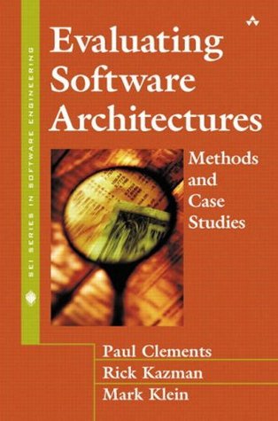 Evaluating Software Architectures Methods And Case Studies 10 Print Klein