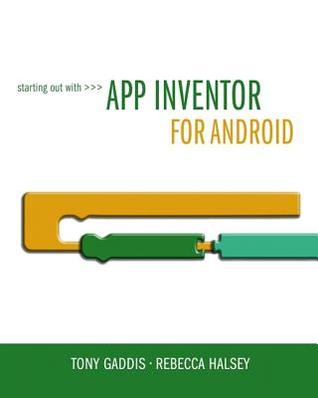 Starting Out With App Inventor For Android First Edition Gaddis