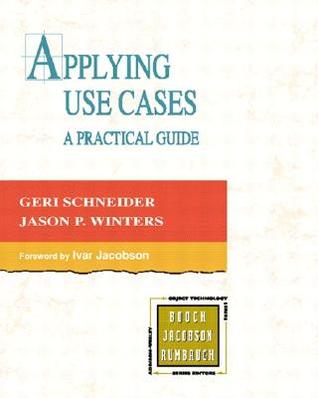 Applying Use Cases A Practical Guide 2nd Ed Winters Geri Schneiderwinters