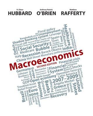 Macroeconomics 2nd Ed Hubbard R Glennobrien Anthony Patrickrafferty