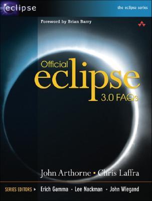 Official Eclipse 30 Faqs With Cdrom Arthorne John Barry Brian Laffra