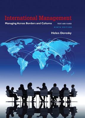 International Management Managing Across Borders And Cultures Text And Cases Ninth Edition Deresky
