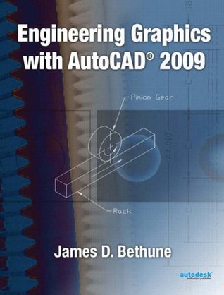 Engineering Graphics With Autocad 2009 James D Bethune