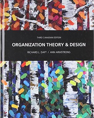 Organization Theory And Design Third Canadian Edition Daft Richard Larmstrong