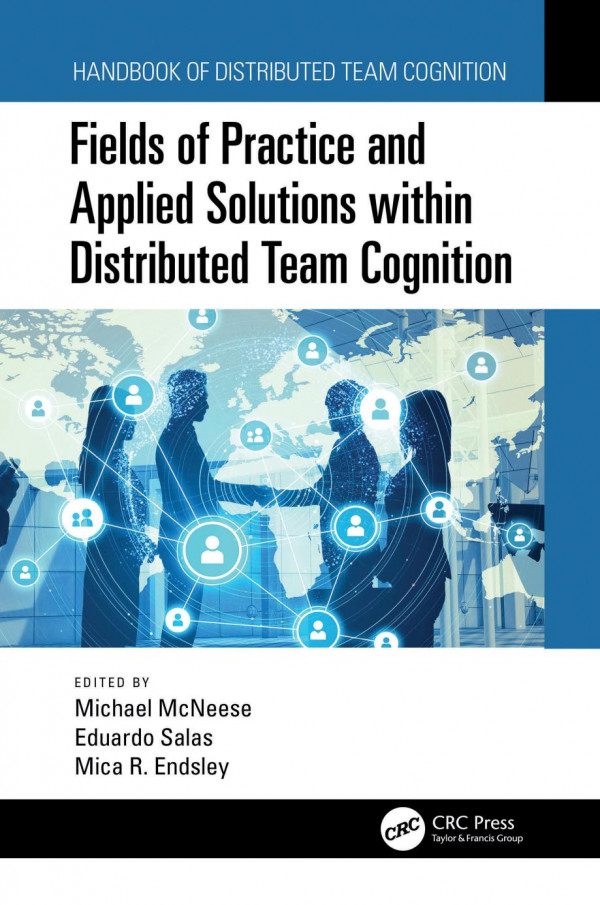 Fields Of Practice And Applied Solutions Within Distributed Team Cognition First Edition Mcneese