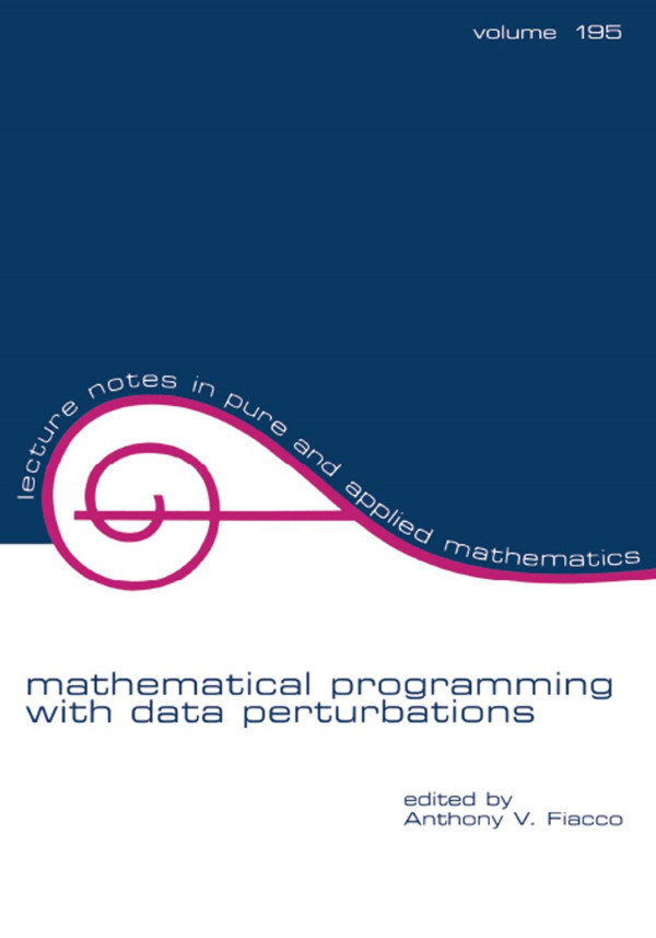 Mathematical Programming With Data Perturbations Fiacco Anthony Veditor