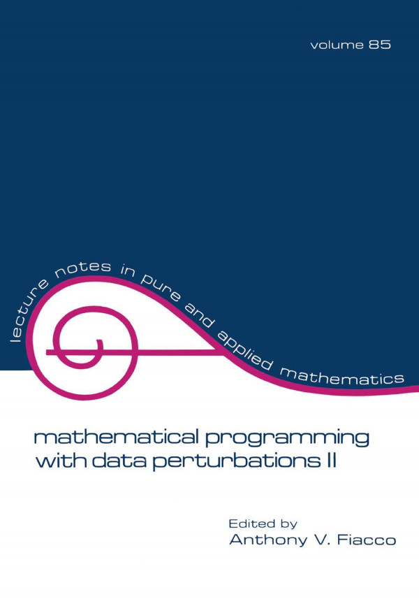 Mathematical Programming With Data Perturbations Ii 2nd Edition Fiacco Fiacco