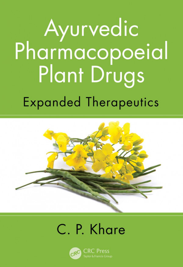 Ayurvedic Pharmacopoeial Plant Drugs Expanded Therapeutics Khare
