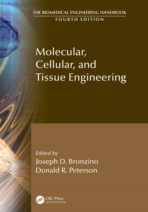 Molecular Cellular And Tissue Engineering 4th Ed Bronzino Joseph Dpeterson
