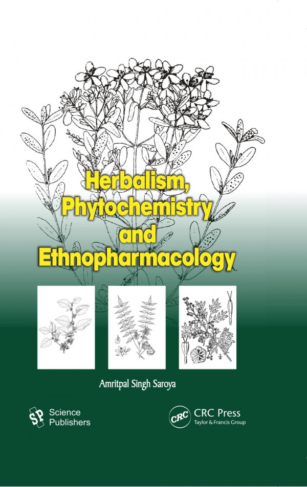 Herbalism Phytochemistry And Ethnopharmacology Amritpal Singh
