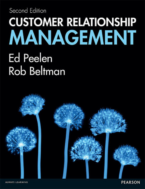 Customer Relationship Management Second Edition Beltman Rob Peelen
