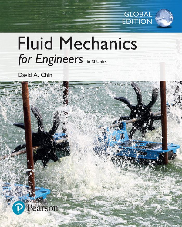 Fluid Mechanics For Engineers In Si Units Chin David A