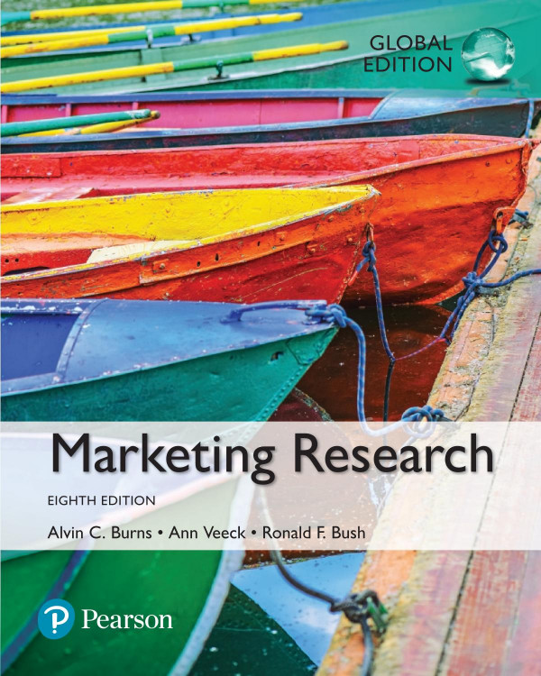 Marketing Research Eight Edition Burns Alvin C Bush Ronald F Veeck