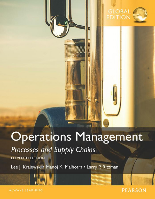 Operations Management Processes And Supply Chains Eleventh Edition Krajewski
