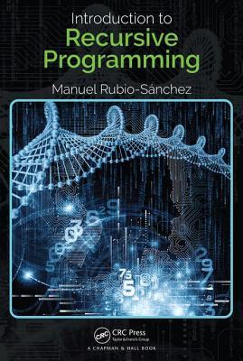 Introduction To Recursive Programming Sanchez Manuel Rubio
