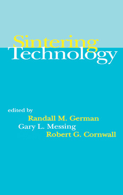 Sintering Technology German Randall Mmessing Gary Lcornwall