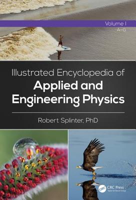 Illustrated Encyclopedia Of Applied And Engineering Physicsnvolume 2 Ho Splinter