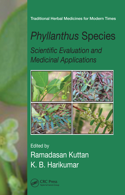 Phyllanthus Species Scientific Evaluation And Medicinal Applications Kuttan