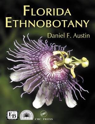 Florida Ethnobotany Austin Daniel F Honychurch P Narodny