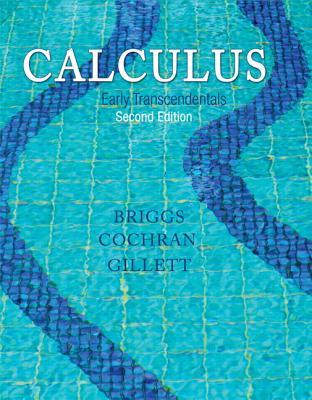 Calculus Early Transcendentals Second Edition Briggs William L Cochran