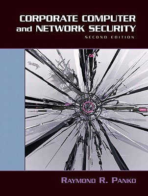 Corporate Computer And Network Security 2nd Ed Panko Raymond R