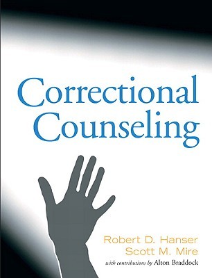 Correctional Counseling 1 Ed Hanser Robert Dmire Scott Mbraddock