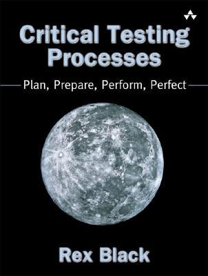Critical Testing Processes Plan Prepare Perform Perfect Black