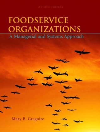Foodservice Organizations A Managerial And Systems Approach 8 Ed Gregoire