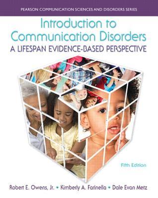 Introduction To Communication Disorders A Lifespan Evidencebased Perspective Fifth Edition Jr