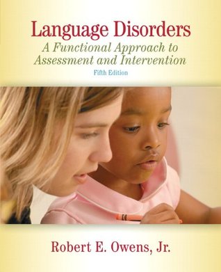 Language Disorders A Functional Approach To Assessment And Intervention 5th Ed Jr