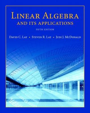 Linear Algebra And Its Applications 5 Ed Lay David Clay Steven Rmcdonald