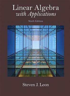 Linear Algebra With Applications Ninth Edition Leon Steven J