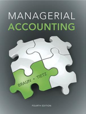 Managerial Accounting Fifth Edition Braun Karen Wilken Tietz