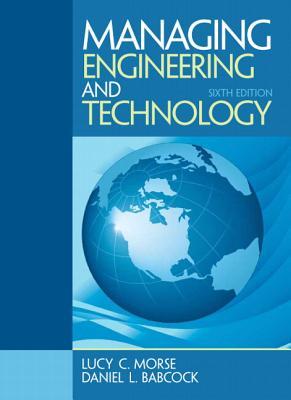 Managing Engineering And Technology 6 Ed International Ed Babcock